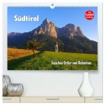 Südtirol - Zwischen Ortler und Dolomiten (hochwertiger Premium Wandkalender 2026 DIN A2 quer), Kunstdruck in Hochglanz