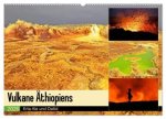Vulkane Äthiopiens - Erta Ale und Dallol (Wandkalender 2026 DIN A2 quer), CALVENDO Monatskalender