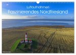 Luftaufnahmen - Faszinierendes Nordfriesland (Wandkalender 2026 DIN A3 quer), CALVENDO Monatskalender