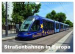Straßenbahnen in Europa (Wandkalender 2026 DIN A4 quer), CALVENDO Monatskalender