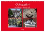 Ochsenfurt im Süden des Maindreiecks (Wandkalender 2026 DIN A2 quer), CALVENDO Monatskalender