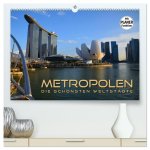 METROPOLEN - die schönsten Weltstädte (hochwertiger Premium Wandkalender 2026 DIN A2 quer), Kunstdruck in Hochglanz