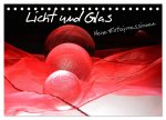 Licht und Glas - Neue Fotoimpressionen (Tischkalender 2026 DIN A5 quer), CALVENDO Monatskalender