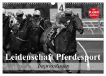 Leidenschaft Pferdesport - Impressionen (Wandkalender 2026 DIN A3 quer), CALVENDO Monatskalender