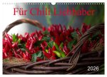 Für Chili Liebhaber (Wandkalender 2026 DIN A3 quer), CALVENDO Monatskalender