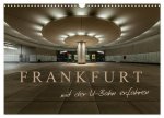 Frankfurt - mit der U-Bahn erfahren (Wandkalender 2026 DIN A3 quer), CALVENDO Monatskalender