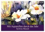 Mit Aquarellen durch das Jahr (Tischkalender 2026 DIN A5 quer), CALVENDO Monatskalender