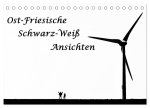 Ost-Friesische Schwarz-Weiß-Ansichten (Tischkalender 2026 DIN A5 quer), CALVENDO Monatskalender