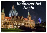 Hannover bei Nacht (Wandkalender 2026 DIN A4 quer), CALVENDO Monatskalender