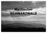 Mystischer Schwarzwald (Wandkalender 2026 DIN A2 quer), CALVENDO Monatskalender