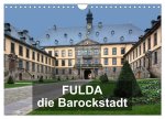 Fulda - die Barockstadt (Wandkalender 2026 DIN A4 quer), CALVENDO Monatskalender