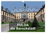 Fulda - die Barockstadt (Wandkalender 2026 DIN A3 quer), CALVENDO Monatskalender