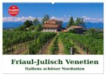 Friaul-Julisch Venetien - Italiens schöner Nordosten (Wandkalender 2026 DIN A2 quer), CALVENDO Monatskalender