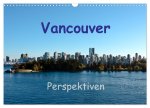 Vancouver Perspektiven (Wandkalender 2026 DIN A3 quer), CALVENDO Monatskalender