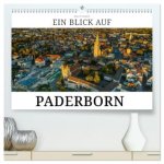 Ein Blick auf Paderborn (hochwertiger Premium Wandkalender 2026 DIN A2 quer), Kunstdruck in Hochglanz