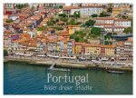 Portugal - Bilder dreier Städte (Wandkalender 2026 DIN A3 quer), CALVENDO Monatskalender