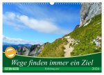 Wege finden immer ein Ziel (Wandkalender 2026 DIN A3 quer), CALVENDO Monatskalender