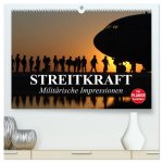 Streitkraft. Militärische Impressionen (hochwertiger Premium Wandkalender 2026 DIN A2 quer), Kunstdruck in Hochglanz