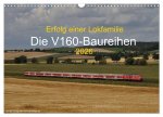 Erfolg einer Lokfamilie - Die V160-Baureihen (Wandkalender 2026 DIN A3 quer), CALVENDO Monatskalender