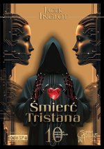 Śmierć Tristana. 10 fantastycznych opowiadań o miłości