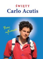 Święty Carlo Acutis. Boży influencer
