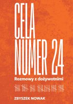 Cela numer 24. Rozmowy z dożywotnimi