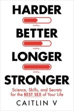 HARDER BETTER LONGER STRONGER