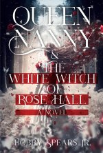 QUEEN NANNY WHITE WITCH OF ROSEHALL