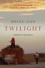 Twilight: A Contemporary Pastoral Poet of China