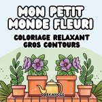 MON PETIT MONDE FLEURI