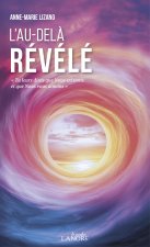L'au-delà révélé - Tu leur diras que Nous existons et que Nous vous aimons
