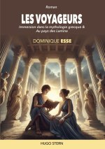 Les voyageurs - Immersion dans la mythologie grecque & Au pays des Lamina