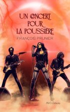 Un concert ppour la poussiéres
