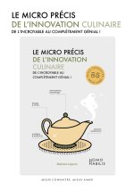Micro précis de l'innovation culinaire
