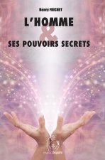 L'Homme et ses pouvoirs secrets