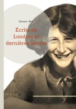 ECRITS DE LONDRES ET DERNIERES LETTRES