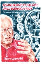 Le communisme de Bernard Friot