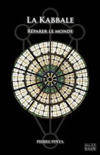 La Kabbale - Réparer le monde
