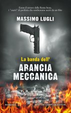 banda dell'Arancia Meccanica
