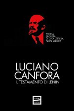 testamento di Lenin. Storia segreta di una lettera non spedita