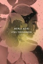Itki toisenkin