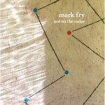 Fry, Mark:  Not On The Radar