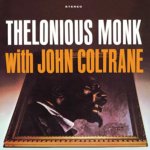 MONK, THELONIOUS  THELONIOUS MONK WITH  JOHN COLTRANE/ 180GR./ TRANSPARANT PURPLE VINYL