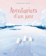 AVENTURIERS D UN JOUR