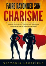 FAIRE RAYONNER SON CHARISME