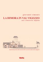 dimora in val Vigezzo nel contesto alpino