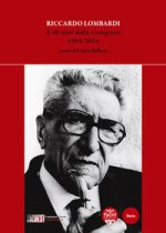 Riccardo Lombardi. A 40 anni dalla scomparsa 1984-2024