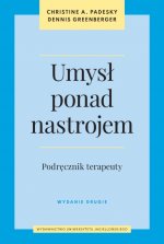 Umysł ponad nastrojem. Podręcznik terapeuty wyd. 2