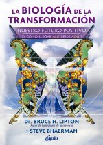 La Biologia De La Transformacion