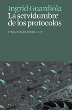 La Servidumbre De Los Protocolos